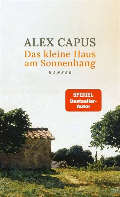 Buchtipp: Alex Capus: Das kleine Haus am Sonnenhang