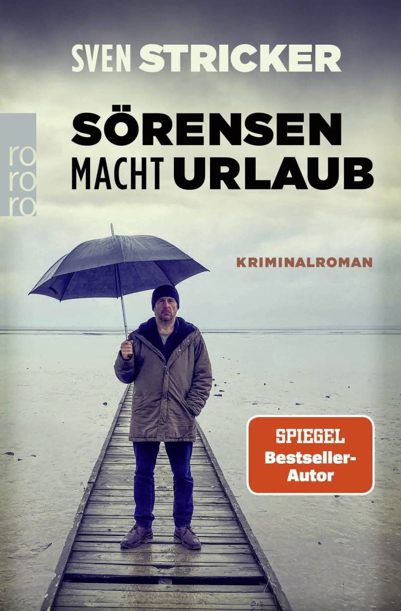 Buchtipp: Bjarne Mädel und Sven Stricker: Sörensen macht Urlaub