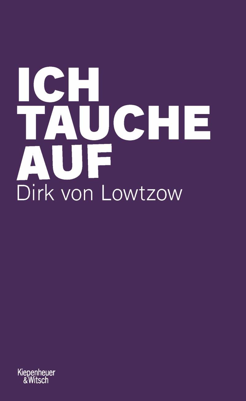 Buchtipp: Dirk von Lowtzow: Ich tauche auf. Lesung und Konzert