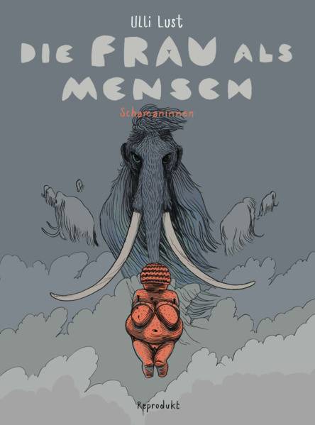 Buchtipp: Ulli Lust: Die Frau als Mensch