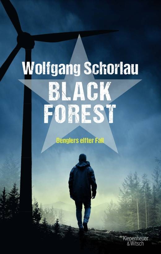 Buchtipp: Wolfgang Schorlau: Black Forest. Denglers elfter Fall