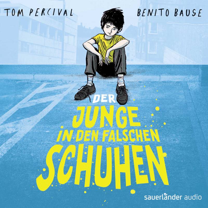Buchtipp: Benito Bause liest:  Tom Percival, Der Junge in den falschen Schuhen