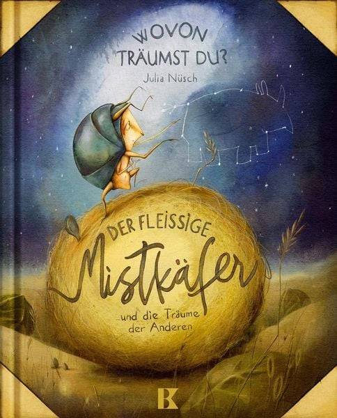 Buchtipp: Bilderbuchkino: Der fleißige Mistkäfer und die Träume der anderen