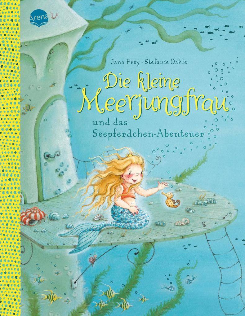 Buchtipp: Bilderbuchkino: Die kleine Meerjungfrau und das Seepferdchen-Abenteuer von Jana Frey