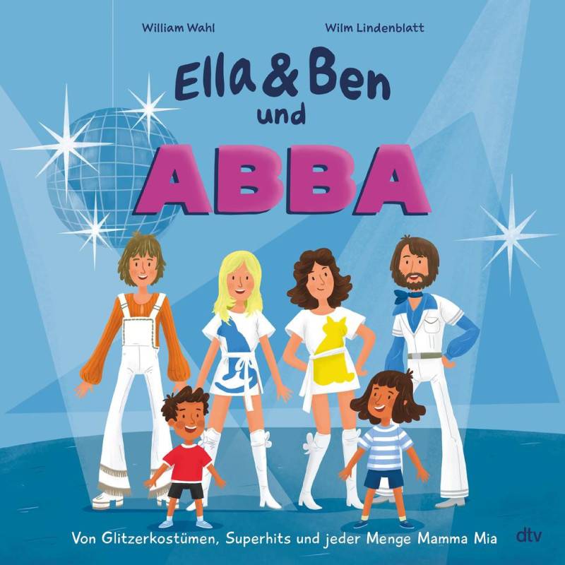 Buchtipp: Bilderbuchkino: Ella & Ben und ABBA von William Wahl