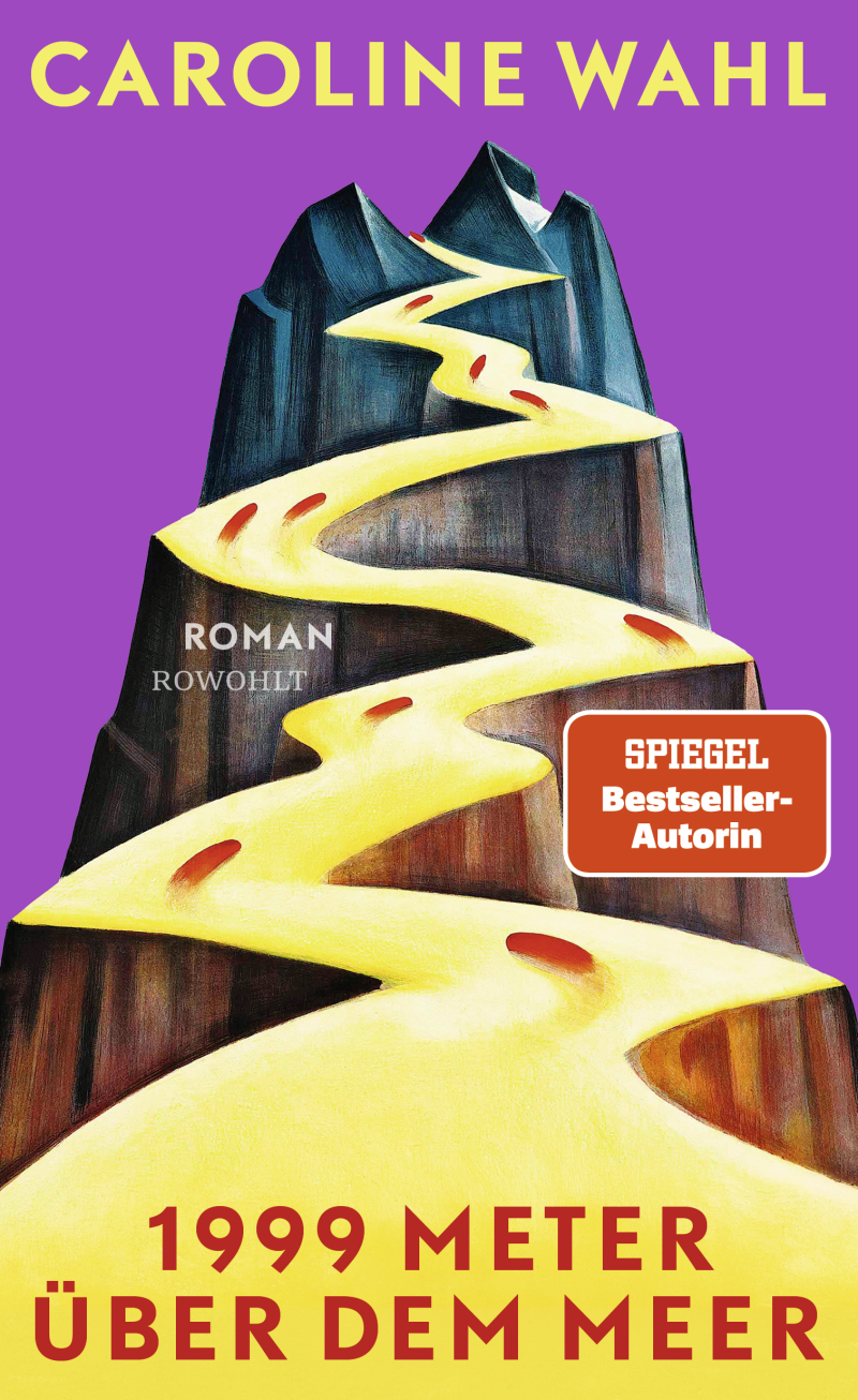 Buchtipp: Caroline Wahl: 1999 Meter über dem Meer