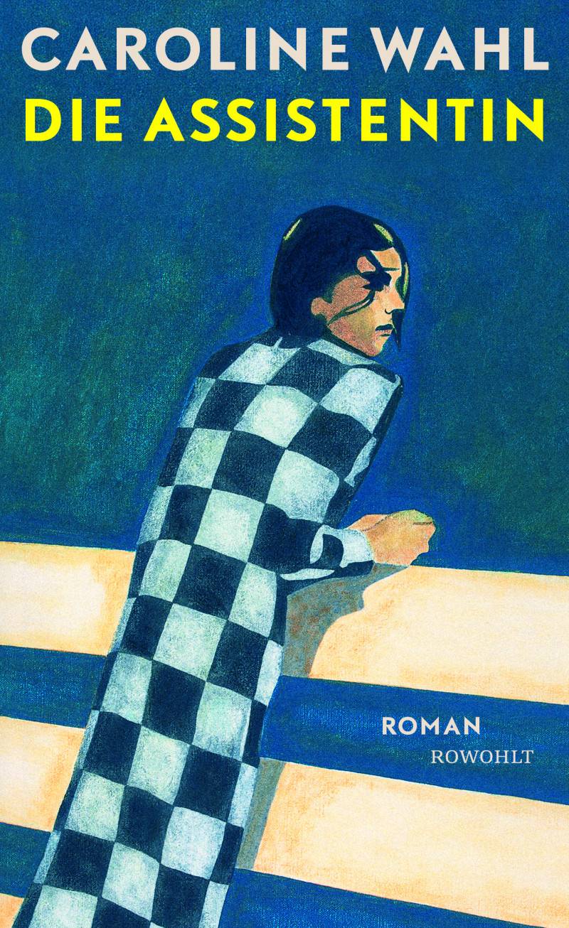 Buchtipp: Caroline Wahl: Die Assistentin