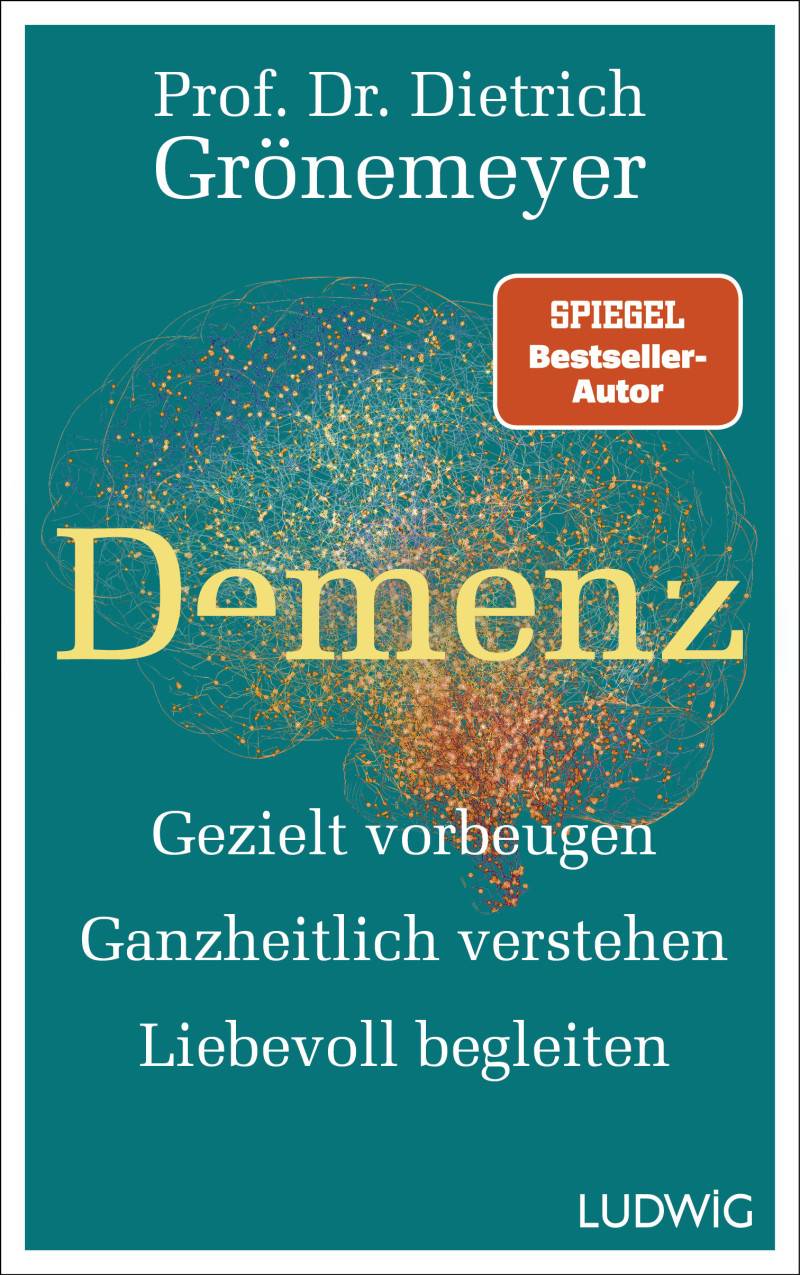Buchtipp: Dietrich Grönemeyer: Demenz. Gezielt vorbeugen, ganzheitlich verstehen, liebevoll begleiten