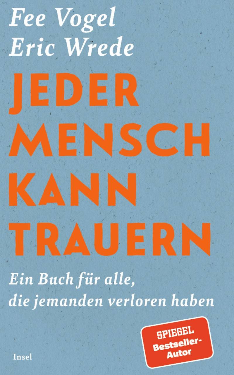 Buchtipp: Eric Wrede, Fee Vogel: Jeder Mensch kann trauern