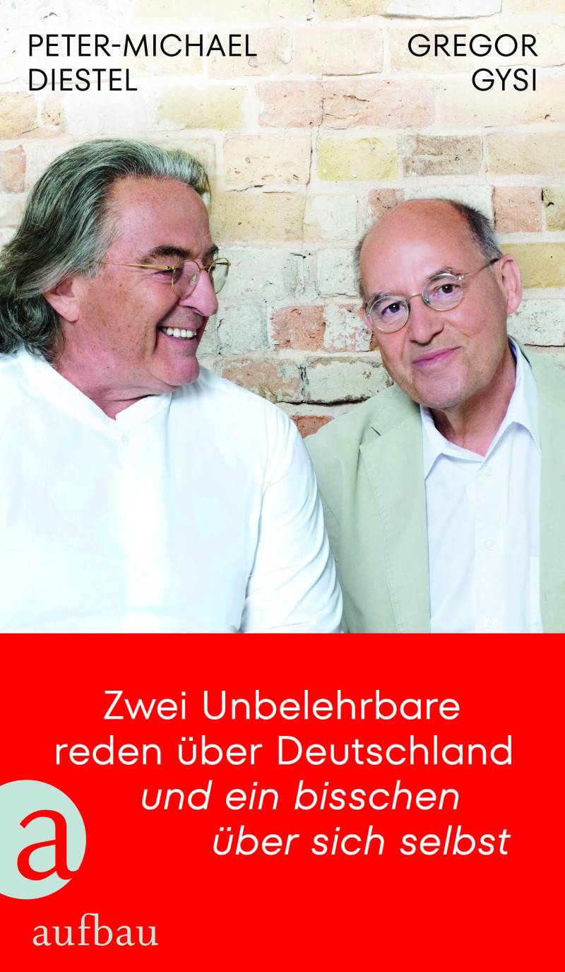 Buchtipp: Gregor Gysi und Peter-Michael Diestel im Gespräch mit Hans-Dieter Schütt