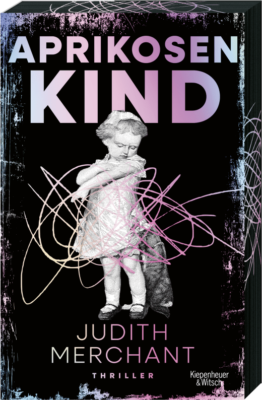 Buchtipp: Judith Merchant: Aprikosenkind - Thriller mit Eventkonzept