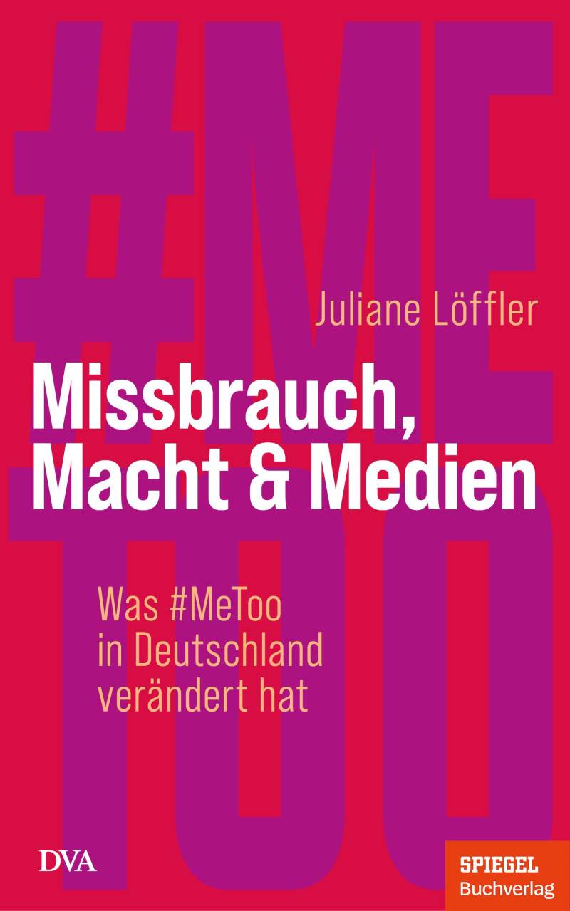 Buchtipp: Juliane Löffler: Missbrauch: Macht & Medien. Was #MeToo in Deutschland verändert hat
